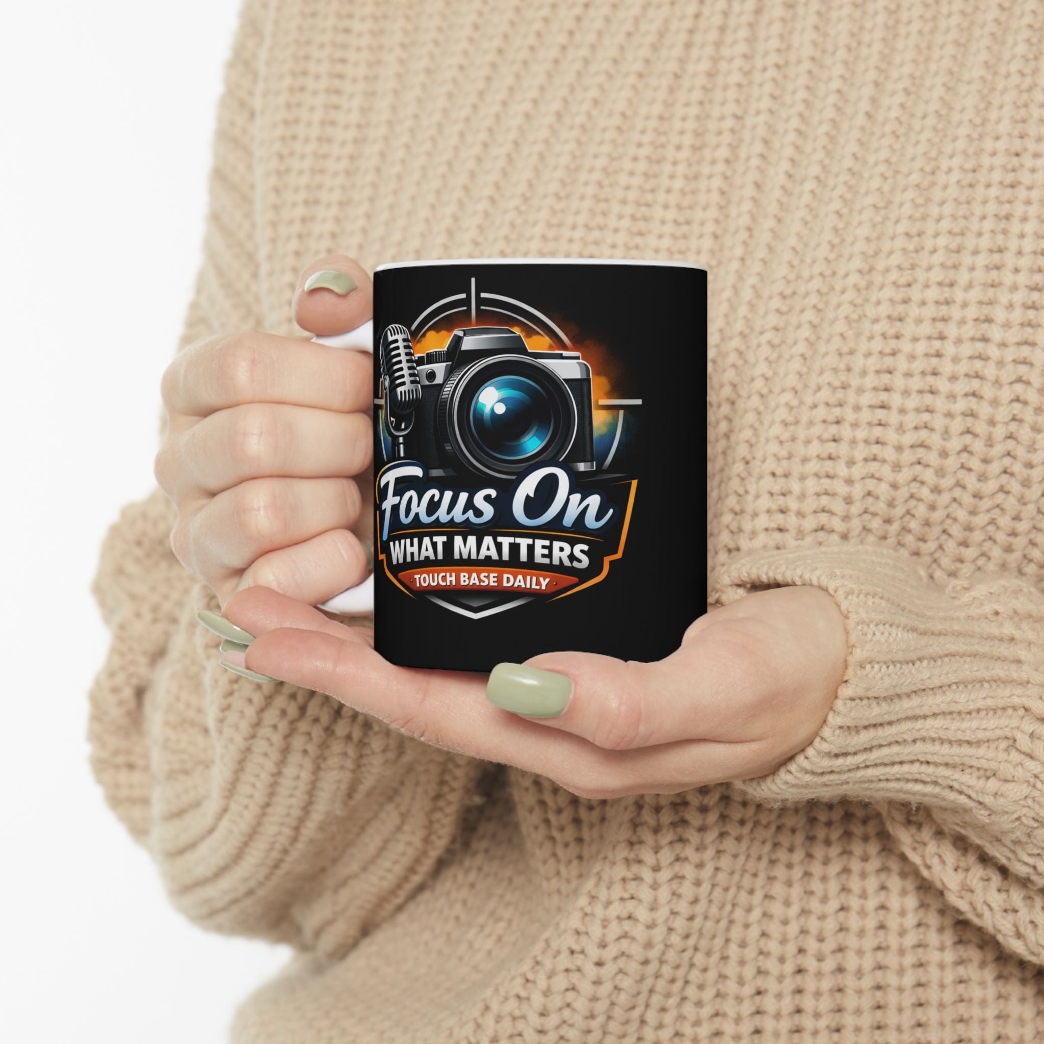 Focus On What Matters Ceramic Mug — Photographer & Podcaster Coffee Cup (11oz/15oz)