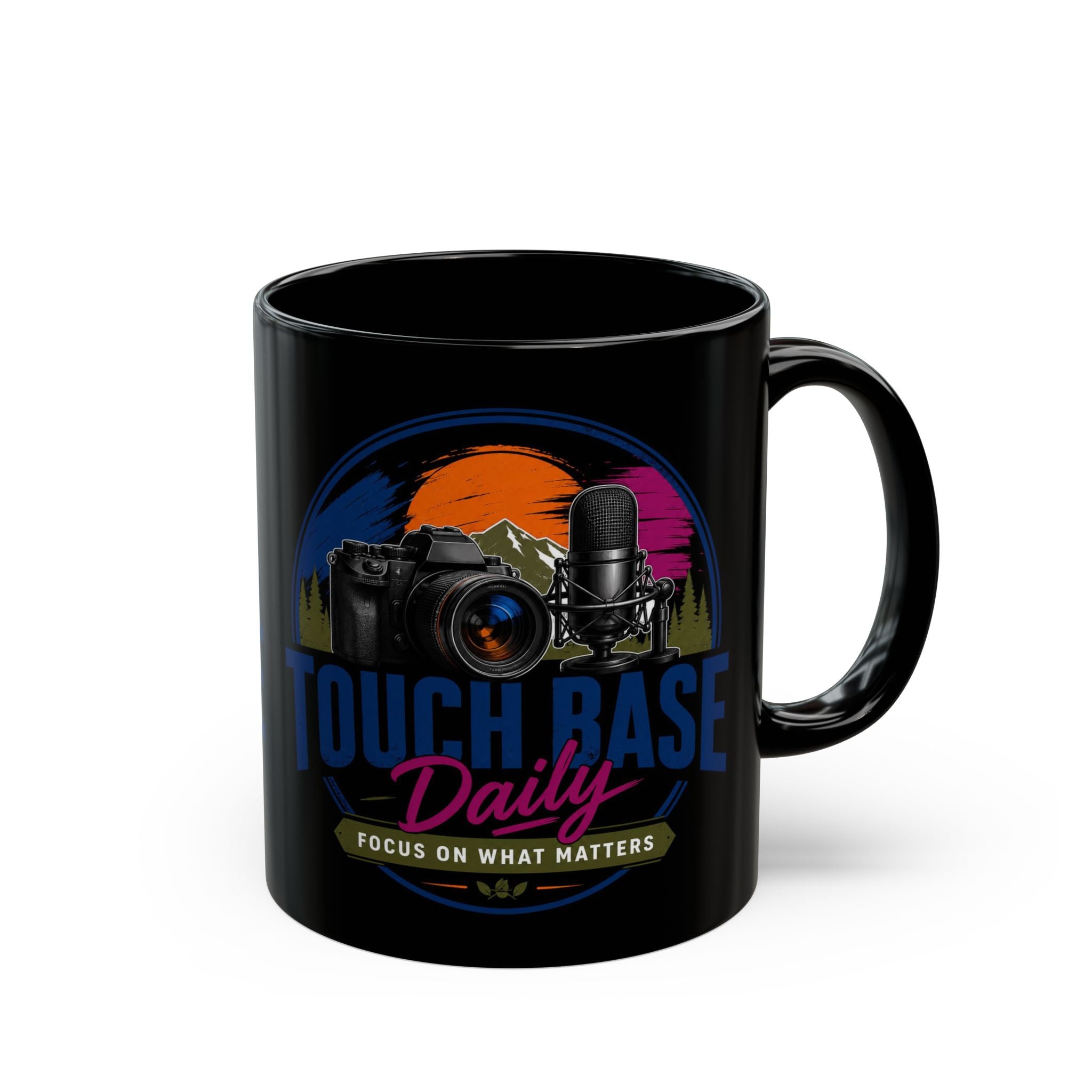 Touch Base Daily Mug — Photographer & Podcaster Coffee Cup (Black, 11oz/15oz)