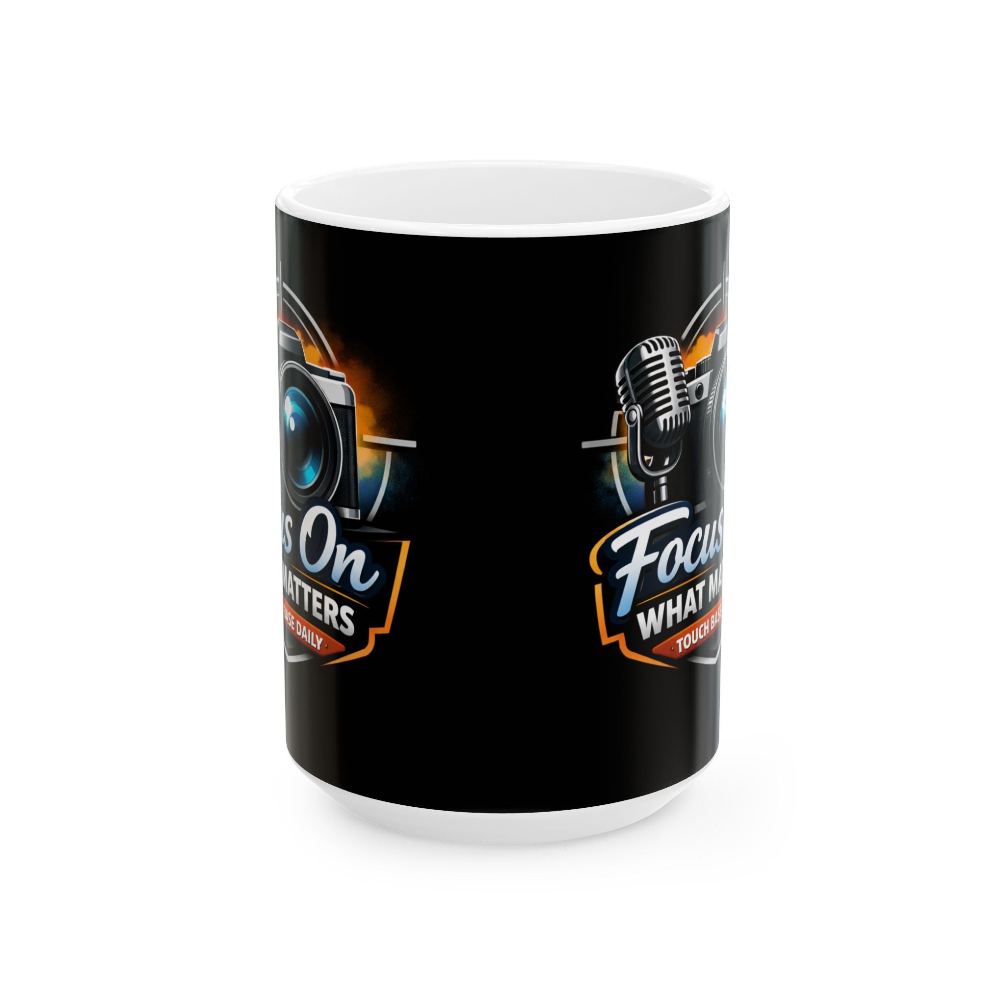 Focus On What Matters Ceramic Mug — Photographer & Podcaster Coffee Cup (11oz/15oz)