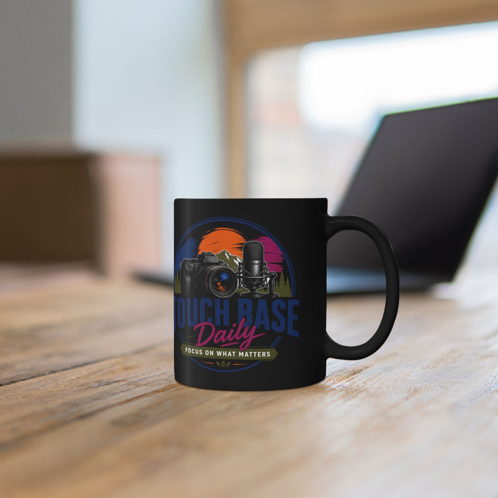 Touch Base Daily Mug — Photographer & Podcaster Coffee Cup (Black, 11oz/15oz)