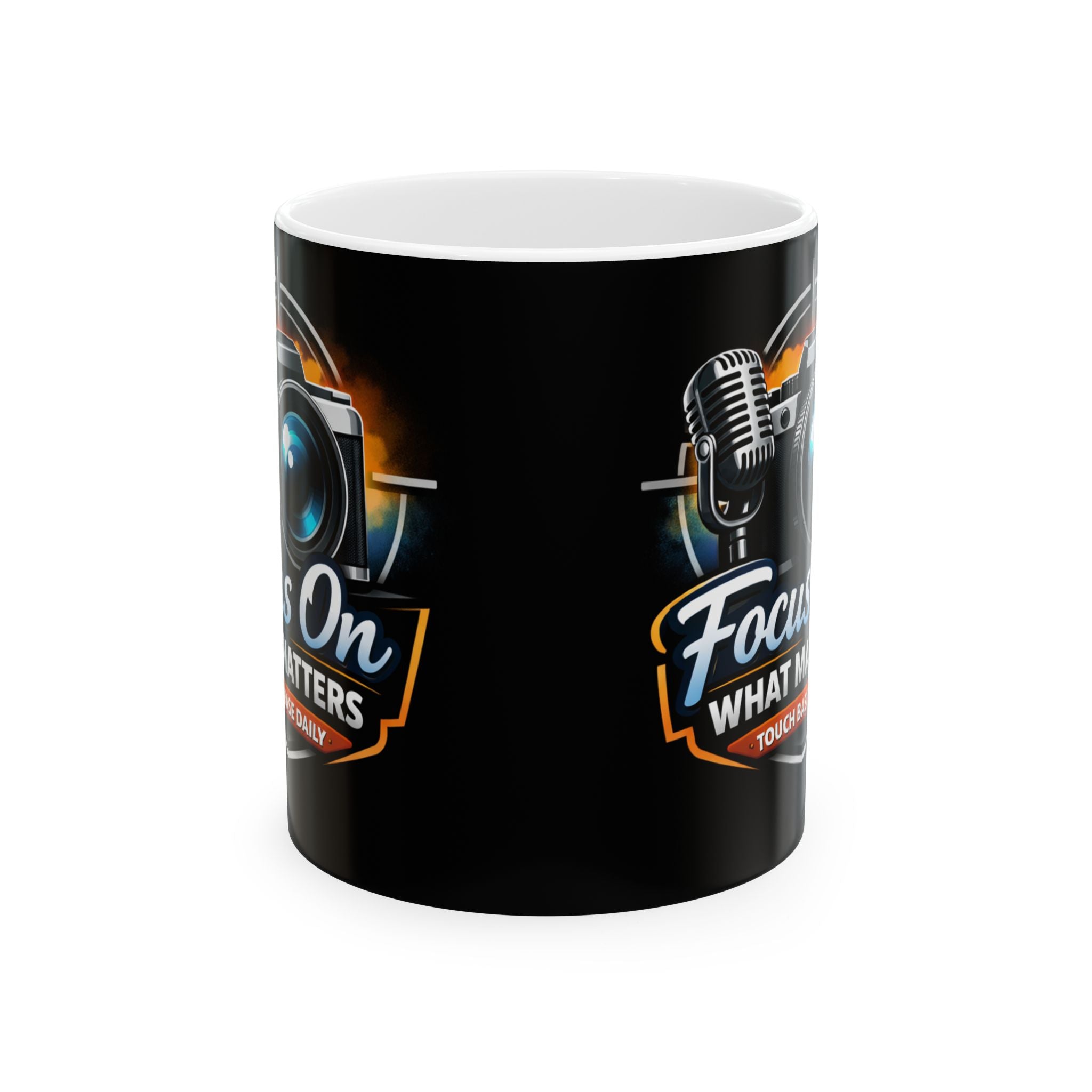 Focus On What Matters Ceramic Mug — Photographer & Podcaster Coffee Cup (11oz/15oz)