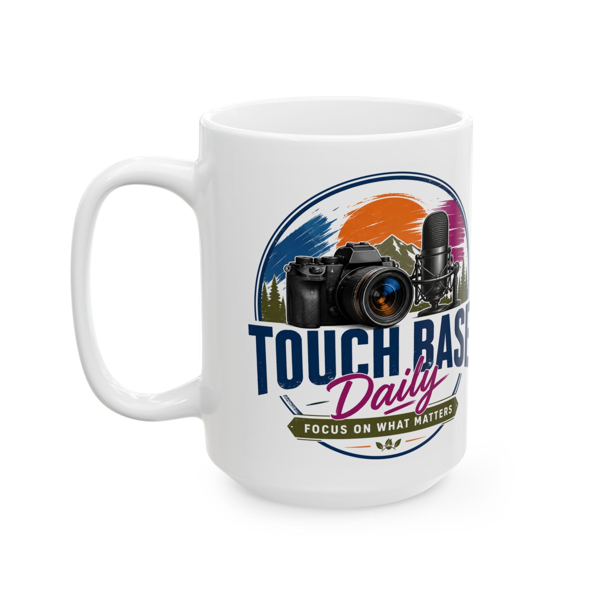 Tough as a Base: Photographer & Podcaster Ceramic Mug (11oz/15oz)