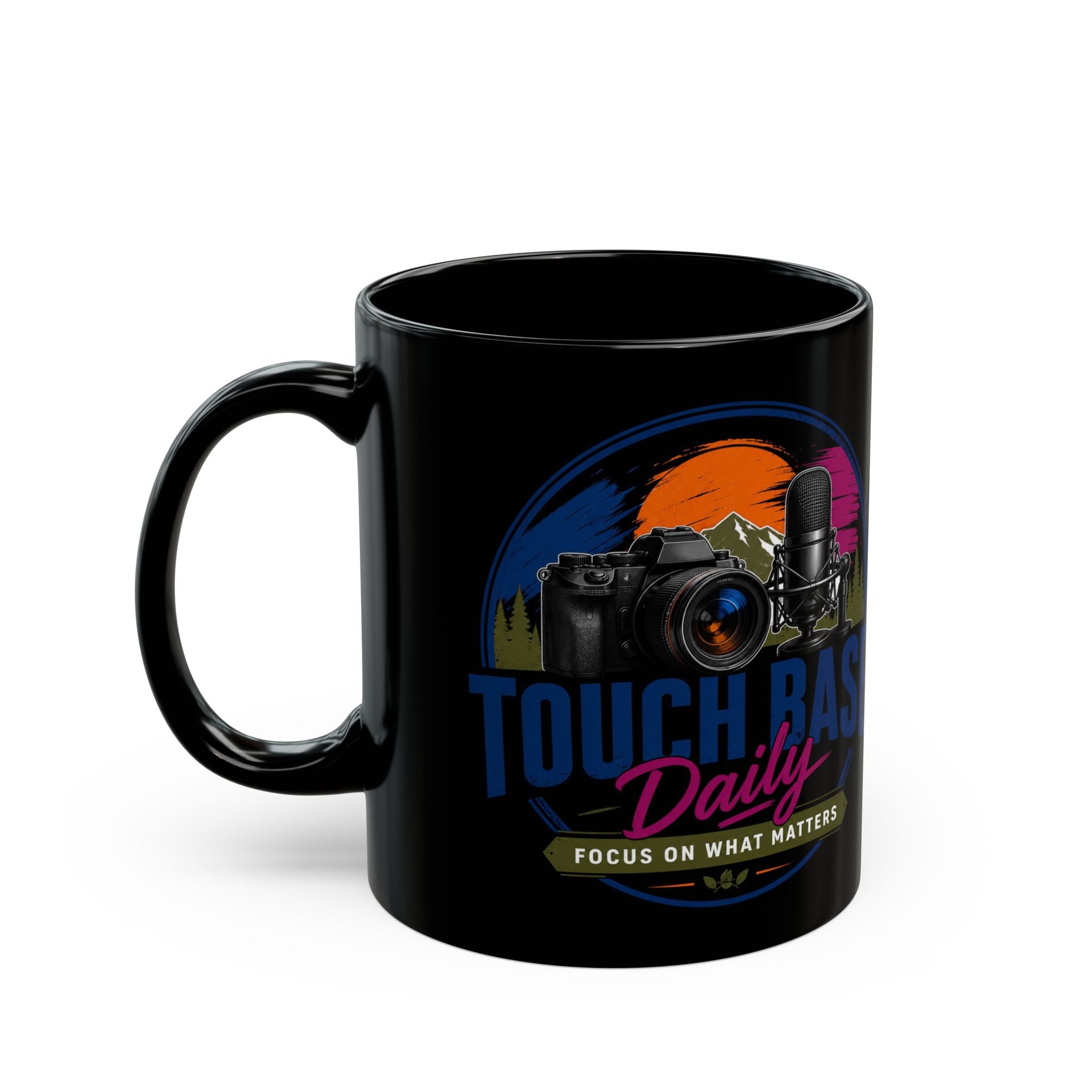 Touch Base Daily Mug — Photographer & Podcaster Coffee Cup (Black, 11oz/15oz)