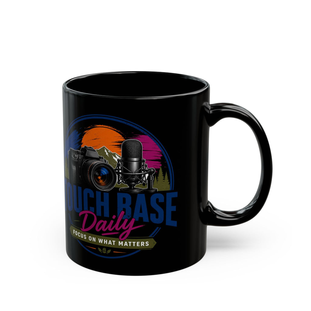 Touch Base Daily Mug — Photographer & Podcaster Coffee Cup (Black, 11oz/15oz)