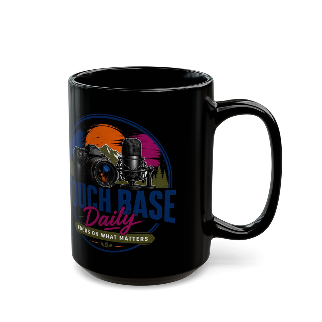 Touch Base Daily Mug — Photographer & Podcaster Coffee Cup (Black, 11oz/15oz)