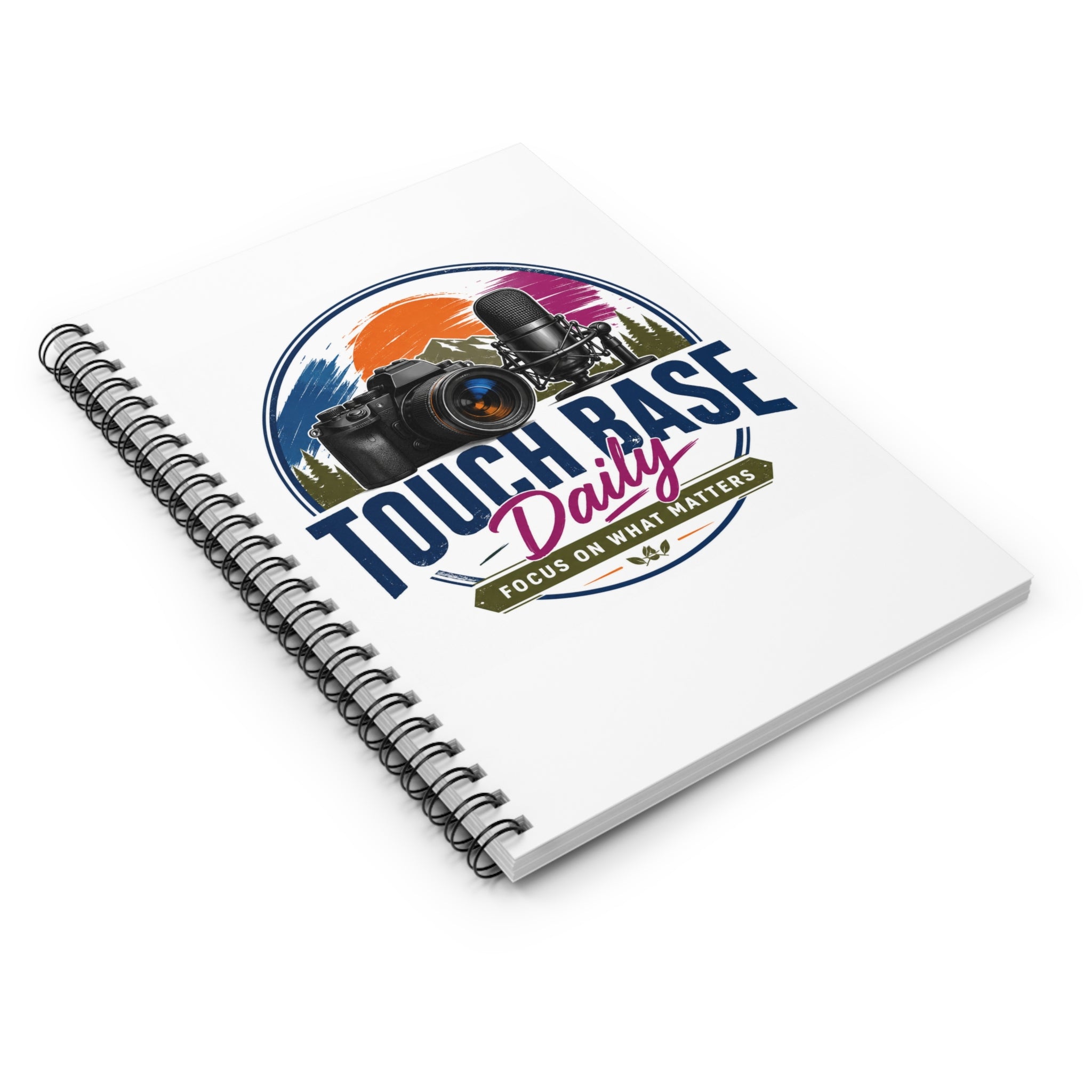 Spiral Notebook — "Touch Base Daily: Focus on What Matters" Camera & Microphone Design